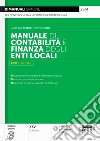 Manuale di contabilità e finanza degli enti locali. Con QR Code libro