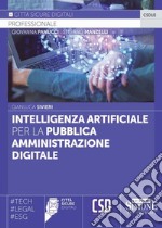 Intelligenza Artificiale per la Pubblica Amministrazione digitale libro