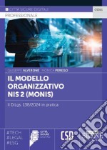 Il modello organizzativo NIS2 (Monis). Il D.Lgs. 138/2024 in pratica libro