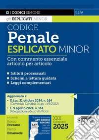 Codice penale esplicato minor. Con commento essenziale articolo per articolo. Con app CodiciSimone libro