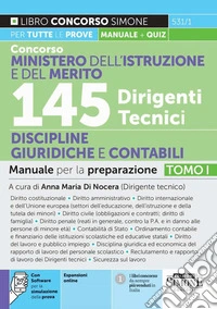 Concorso Ministero dell'istruzione e del merito. 145 dirigenti tecnici. Manuale per la preparazione. Con espansioni online. Con software di simulazione. Vol. 1: Discipline giuridiche e contabili libro