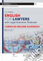 English for lawyers. Corso di inglese giuridico. With legal grammar textbook libro