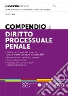 Compendio di diritto processuale penale libro