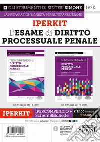 Iperkit. L'esame di diritto processuale penale: Ipercompendio-Schemi&Schede