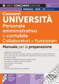 Concorsi Università. Personale amministrativo e contabile (categorie C e D). Collaboratori e funzionari. Manuale per la preparazione. Con espansione online libro