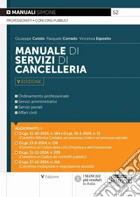 Manuale di servizi di cancelleria. Nuova ediz. libro