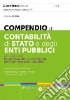 Compendio di contabilità di Stato e degli enti pubblici con elementi di ragioneria pubblica. Nuova ediz. libro