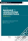 Manuale di legislazione universitaria. Nuova ediz. libro