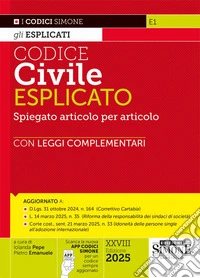 Codice civile esplicato. Spiegato articolo per articolo. Con leggi complementari libro