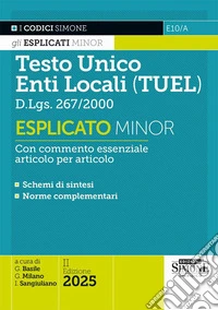 Testo Unico degli Enti Locali (TUEL) D.Lgs. 267/2000. Esplicato minor libro