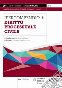 Ipercompendio di diritto processuale civile. Nuova ediz.