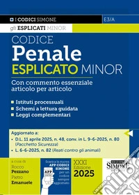 Codice penale esplicato. Con commento essenziale articolo per articolo. Ediz. minor. Con App Codici Simone per un codice sempre aggiornato libro