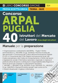 Concorso Arpal Puglia. 40 istruttori del mercato del lavoro. Area degli istruttori. Manuale per la preparazione. Con espansioni online. Con software online libro