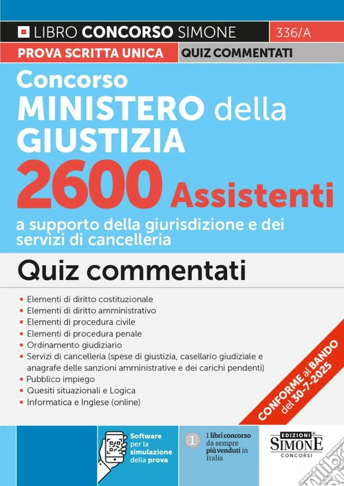 Concorso Ministero della Giustizia 2600 assistenti. Quiz commentati. Con software di esercitazione