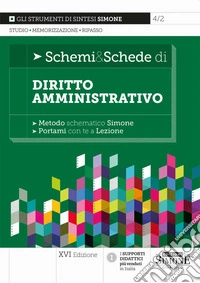 Schemi & schede di diritto amministrativo libro