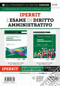 Iperkit esame di diritto amministrativo: Ipercompendio diritto amministrativo-Schemi & schede di diritto amministrativo libro