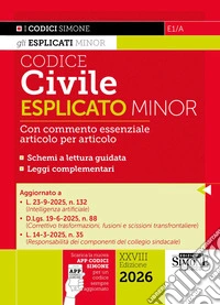 Codice civile esplicato. Ediz. minor. Con APP CODICI SIMONE per un codice sempre aggiornato libro