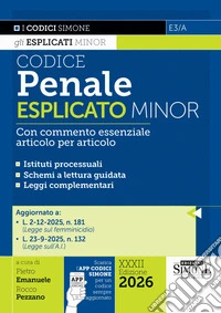 Codice penale esplicato. Con commento essenziale articolo per articolo. Ediz. minor. Con Scarica l'APP CODICI SIMONE per un codice sempre aggiornato libro