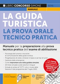 La guida turistica. La prova orale tecnico-pratica. Con espansioni online libro
