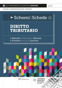 Schemi & schede di diritto tributario libro