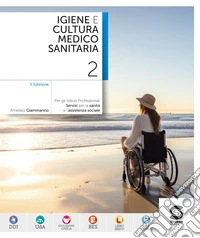 Igiene e cultura medico-sanitaria. Per gli Istituti Professionali. Con e-book. Con espansione online. Vol. 2