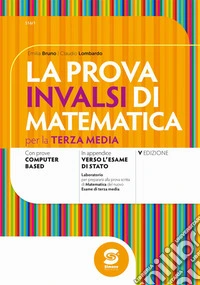 La prova invalsi di matematica terza media. Con e-book. Con espansione online