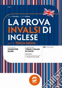 La prova INVALSI di inglese. Per la 3ª classe della Scuola media. Con e-book. Con espansione online libro