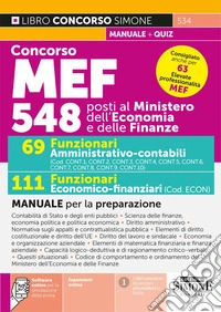 Concorso MEF 548 posti. 69 funzionari amministrativo-contabili. 111 funzionari economico-finanziari. Manuale per la preparazione. Con espansioni online. Con software online per la simulazione della prova libro