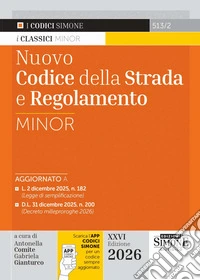 Nuovo codice della strada e regolamento Minor. Con APP CODICI SIMONE per un codice sempre aggiornato libro