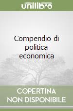 Compendio di politica economica libro