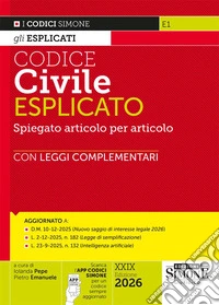 Codice civile esplicato. Spiegato articolo per articolo. Con leggi complementari. Con APP CODICI SIMONE per un codice sempre aggiornato libro