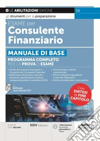 Esame per consulente finanziario. Manuale di base. Programma completo per la prova d'esame. Con nel software i quiz ufficiali OCF libro