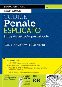 Codice penale esplicato. Spiegato articolo per articolo con Leggi complementari. Con app Codici Simone libro