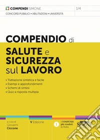 Compendio di salute e sicurezza sul lavoro. Nuova ediz. libro