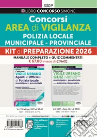 Concorsi area di vigilanza Polizia Locale. Municipale. Provinciale. Kit di preparazione 2026. Con espansione online. Con software per la preparazione libro