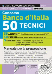 Concorso Banca d'Italia 50 Tecnici. Manuale per la preparazione. Con espansioni online libro