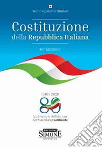 Costituzione della Repubblica Italiana. Nuova ediz.