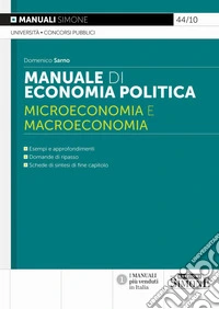 Manuale di economia politica. Microeconomia e macroeconomia