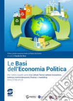 BASI DELL'ECONOMIA POLITICA (LE) CON ATLANTE libro