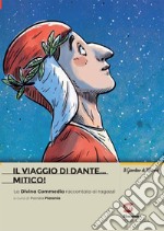 VIAGGIO DI DANTE...MITICO ! (IL)