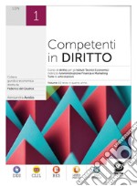 COMPETENTI IN DIRITTO 1 (+CLIL) libro