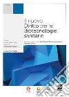 NUOVO DIRITTO PER LE BIOTECNOLOGIE SANITARIE (IL) libro