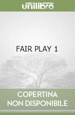 FAIR PLAY 1 libro