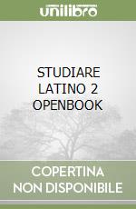STUDIARE LATINO 2 OPENBOOK libro