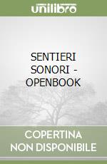 SENTIERI SONORI - OPENBOOK libro