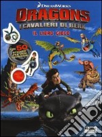 I cavalieri di Berk. Dragons. Il libro gioco. Con adesivi libro