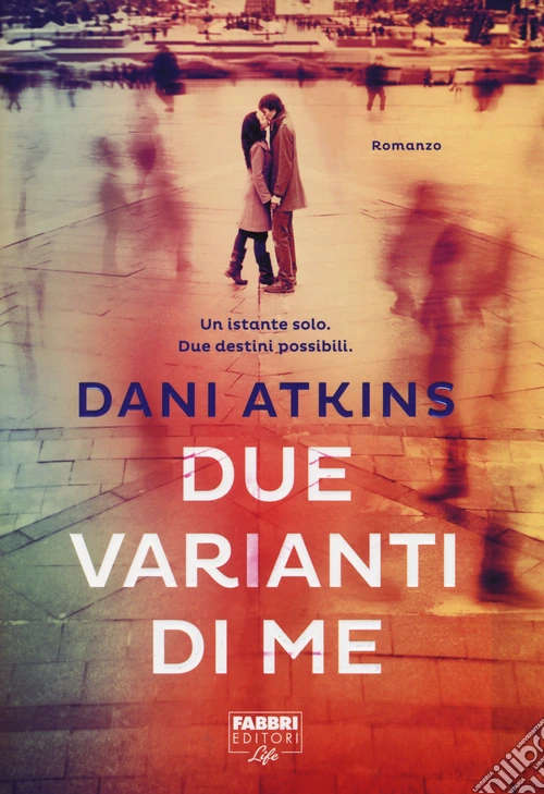Due varianti di me