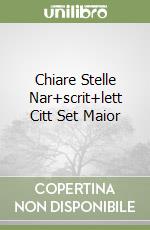 Chiare Stelle Nar+scrit+lett Citt Set Maior libro