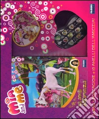 Gli anelli dell'amicizia. Mia and me. Ediz. illustrata. Con gadget libro