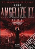 Lucifer. Angelize. Vol. 2 libro